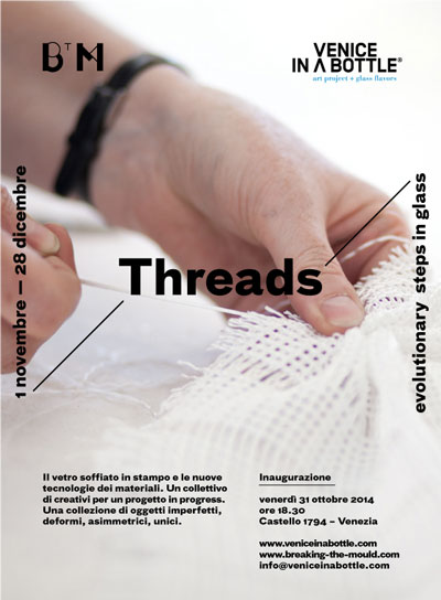 Invito Breaking the Mould - Threads / Evolutionary steps in glass